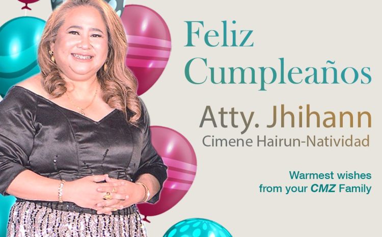  Feliz Cumpleaño CMZ President Atty. Jhihann C. Hairun-Natividad